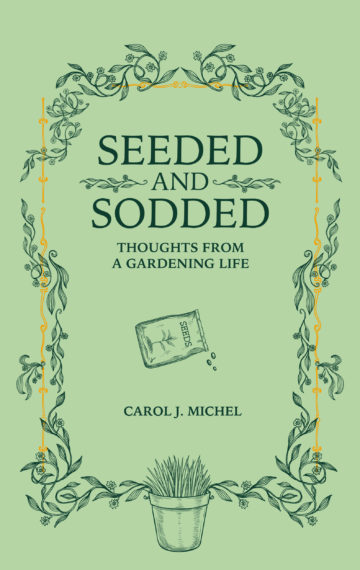Seeded and Sodded book by Carol J. Michel