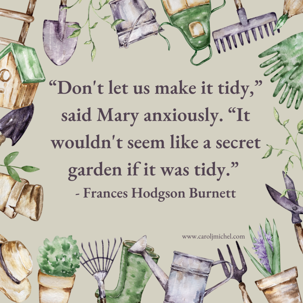 Quote from The Secret Garden by Frances Hodgson Burnett